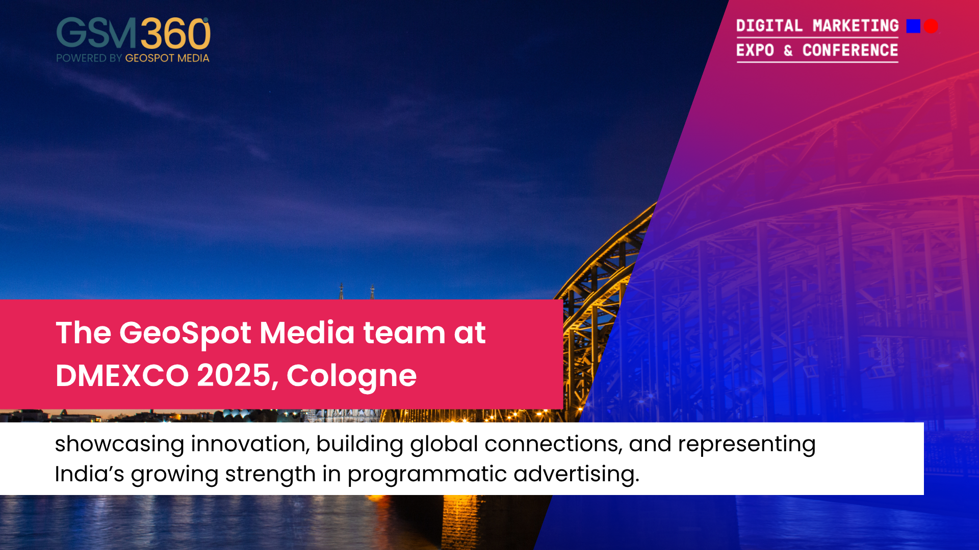 GeoSpot Media team at DMEXCO 2025 Cologne booth during the global digital marketing and programmatic advertising event, connecting with partners and clients from around the world.